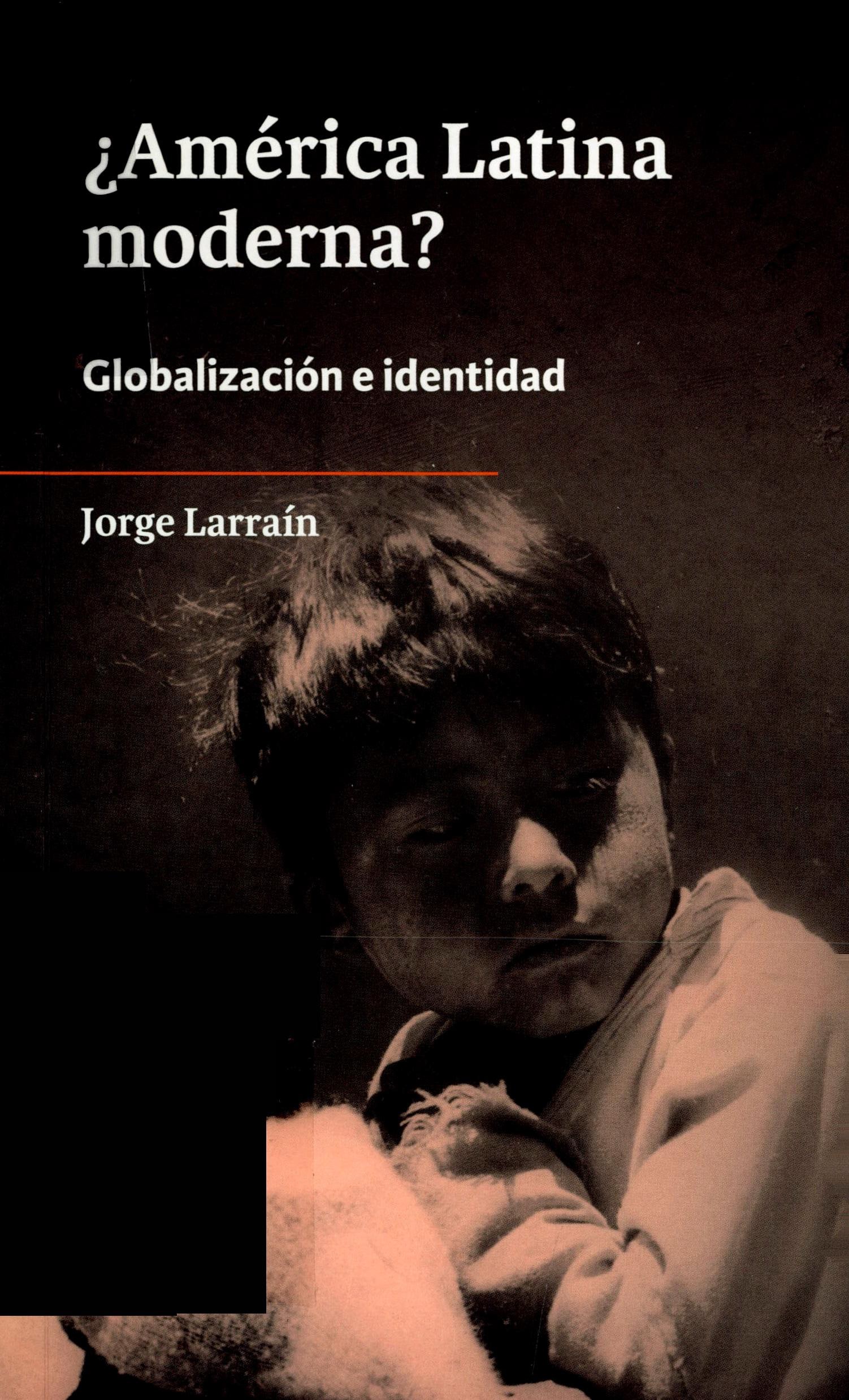 Portada ¿América Latina moderna? Globalización e Identidad
