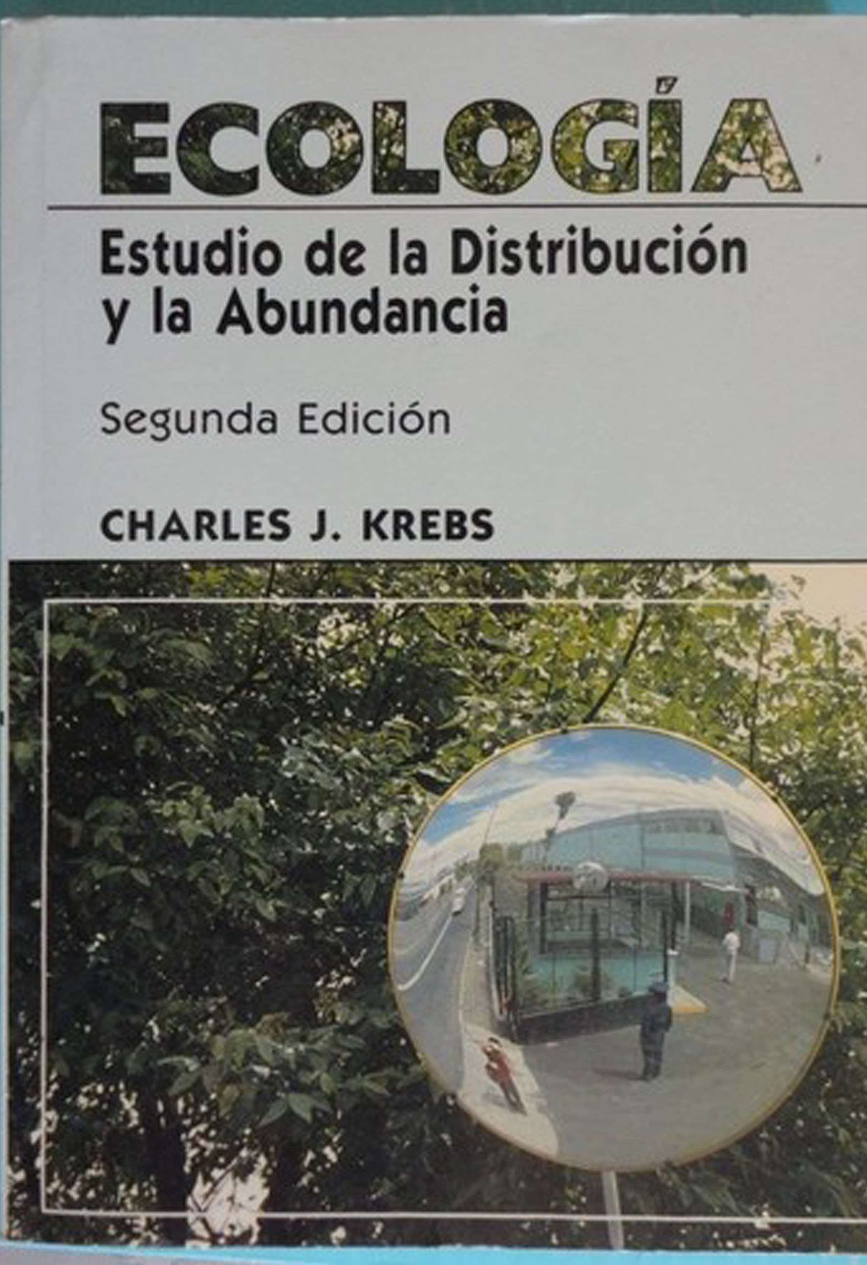 Portada Ecología : estudio de la distribución y la abundancia