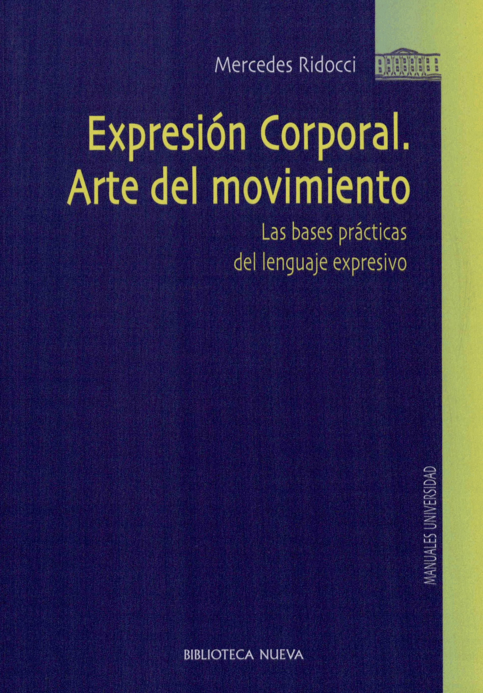 Portada Expresión corporal, arte del movimiento : las bases prácticas del lenguaje expresivo 