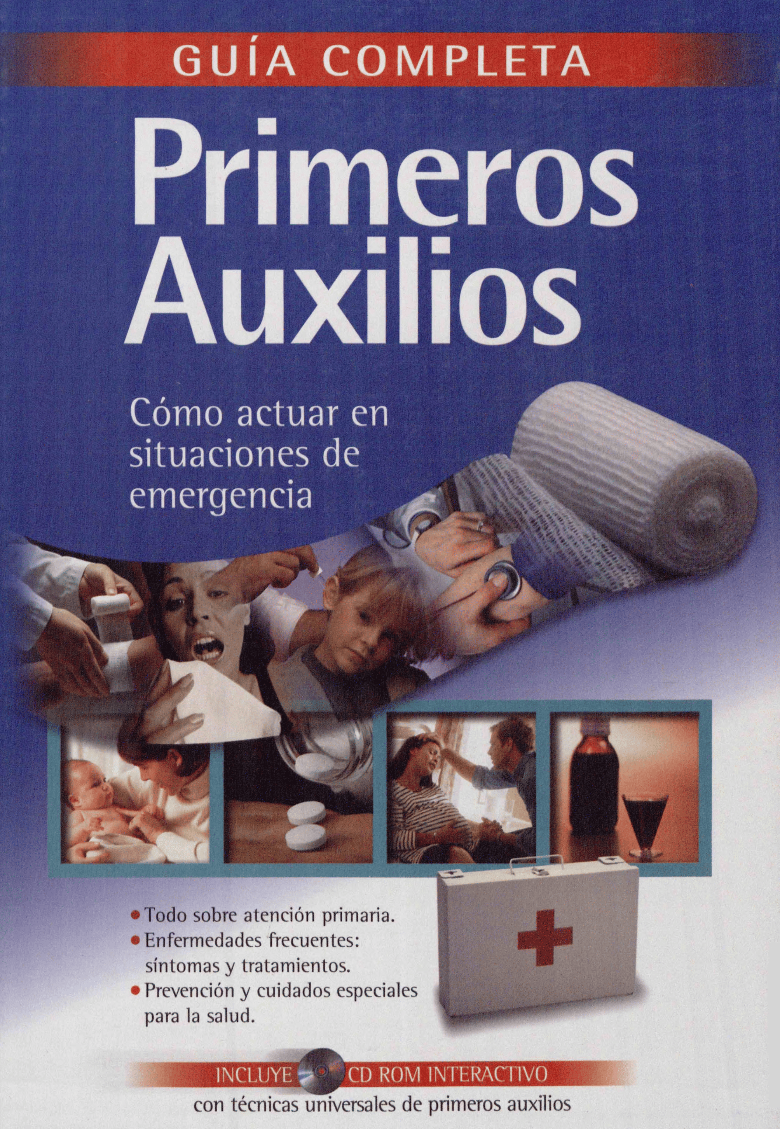 Portada Guía completa primeros auxilios : cómo actuar en situaciones de emergencia 