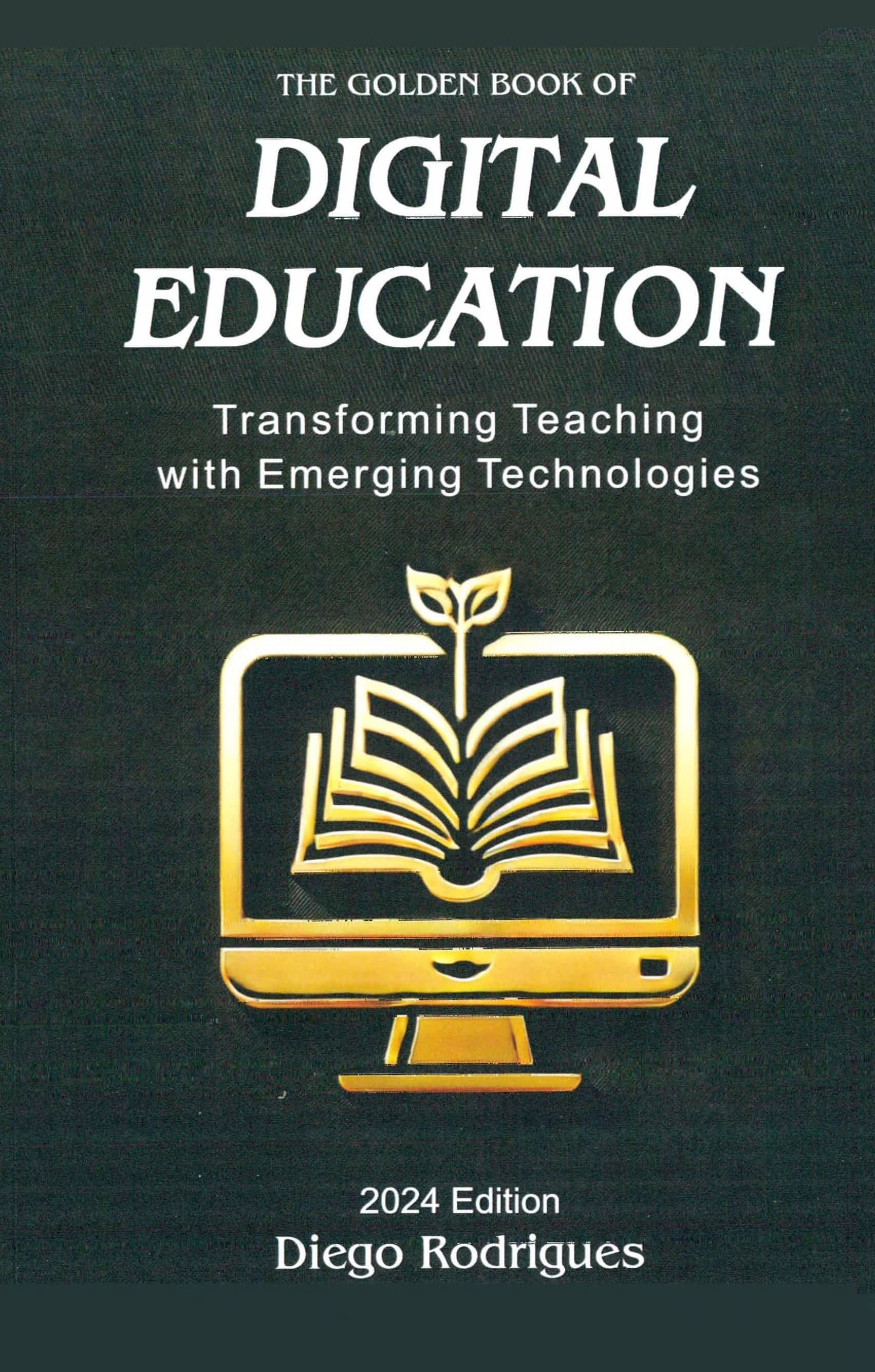 Portada The golden book digital education : transforming teaching with emerging technologies