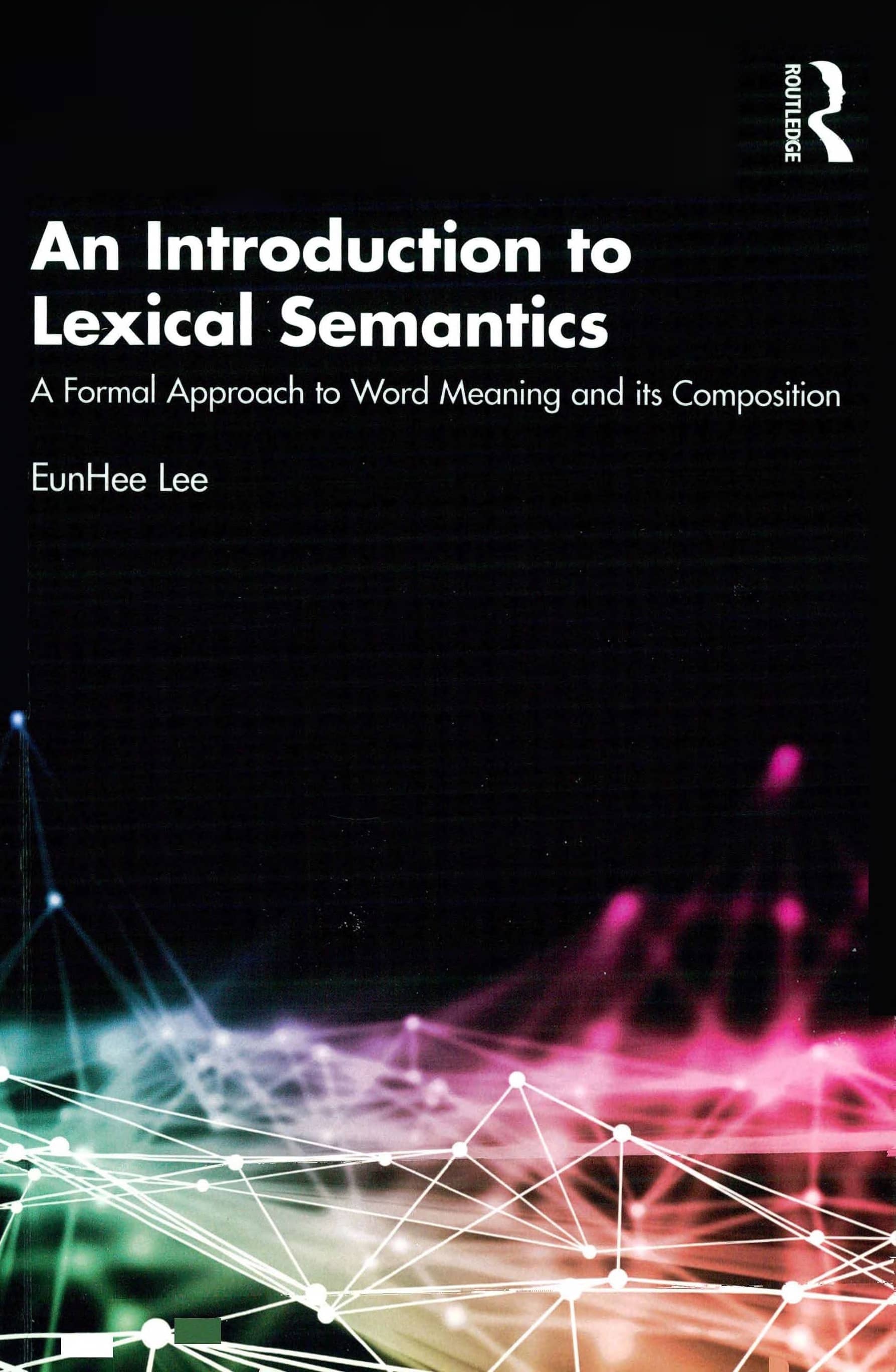 Portada An introduction to lexical semantics : a formal approach to word meaning and its composition 