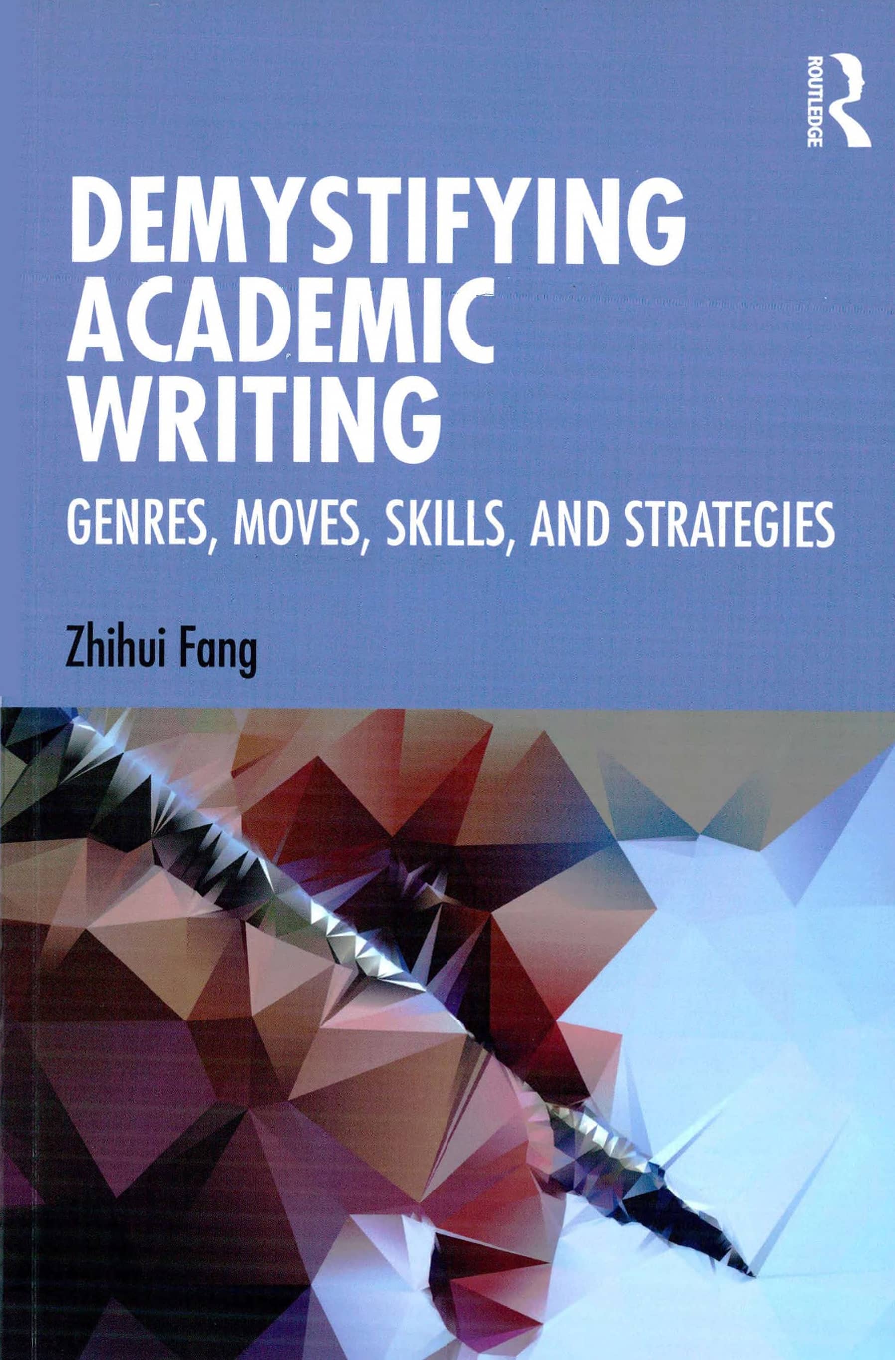 Portada Demystifying academic writing : genres, moves, skills, and strategies 